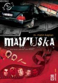 Matruşka | M. Metin Kaplan | Timaş Yayınları