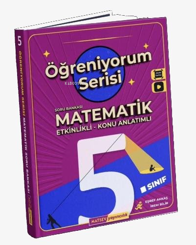 Matsev 5.Sınıf Matematik Soru Bankası Öğreniyorum Serisi | Eşref Akkaş