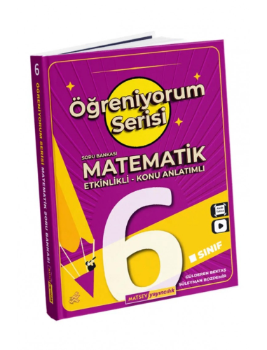 Matsev Yayınları 6. Sınıf Matematik Öğreniyorum Konu Anlatımlı Soru Ba