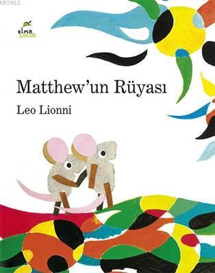 Matthew'un Rüyası | Leo Lionni | Elma Yayınevi