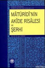 Maturidinin Akide Risalesi ve Şerhi | Mustafa Saim Yeprem | M. Ü. İlah