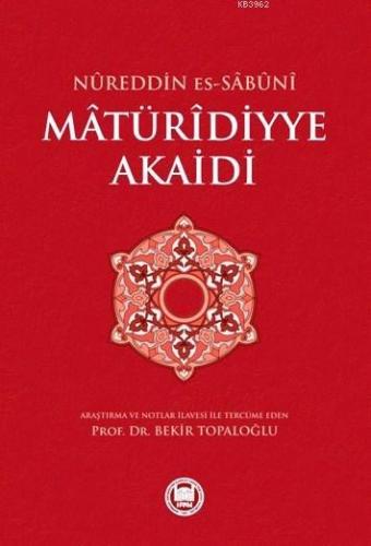 Mâtürîdiyye Akaidi | Nureddin Es Sabuni | M. Ü. İlahiyat Fakültesi Vak