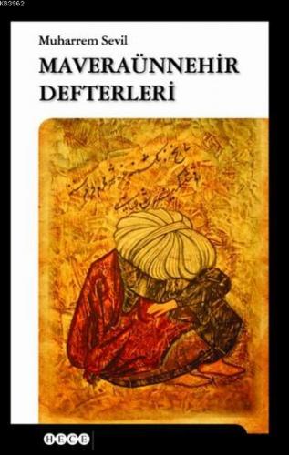 Maveraünnehir Defterleri | Muharrem Sevil | Hece Yayınları