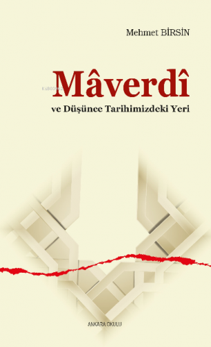 Mâverdî ve Düşünce Tarihimizdeki Yeri | Mehmet Birsin | Ankara Okulu Y