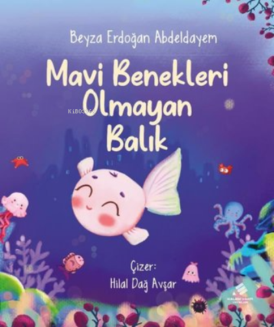 Mavi Benekleri Olmayan Balık | Beyza Erdoğan Abdeldayem | Kalem Vakfı 