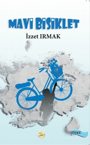 Mavi Bisiklet | İzzet Irmak | Simer Yayıncılık