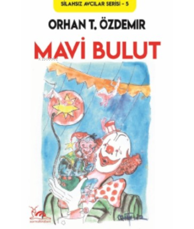 Mavi Bulut | Orhan T. Özdemir | Sarmal Kitabevi