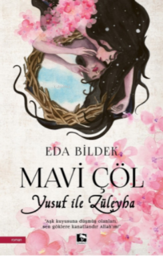 Mavi Çöl;Yusuf İle Züleyha | Eda Bildek | Çınaraltı Yayın Dağıtım