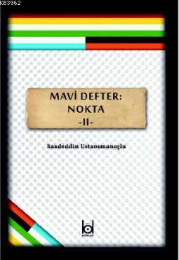 Mavi Defter: Nokta -2 | Melikşah Sezen | Kökler Derneği Yayınları