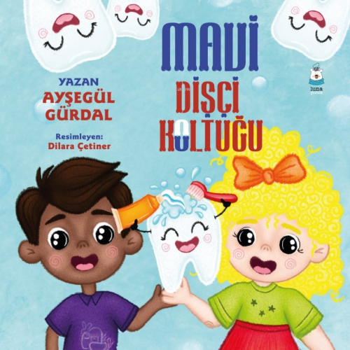 Mavi Dişçi Koltuğu | Ayşegül Gürdal | Luna Yayınları