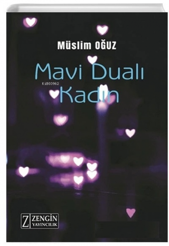 Mavi Dualı Kadın | Müslim Oğuz | Zengin Yayıncılık