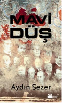 Mavi Düş | Aydın Sezer | Doğan Kitap