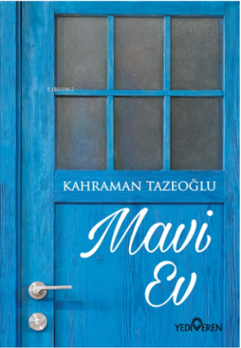 Mavi Ev | Kahraman Tazeoğlu | Yediveren Yayınları