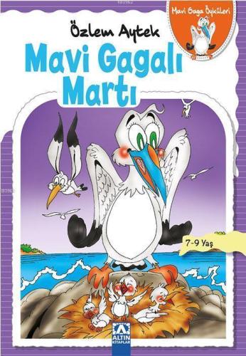 Mavi Gagalı Martı; Mavi Gaga Öyküler | Özlem Aytek | Altın Kitaplar