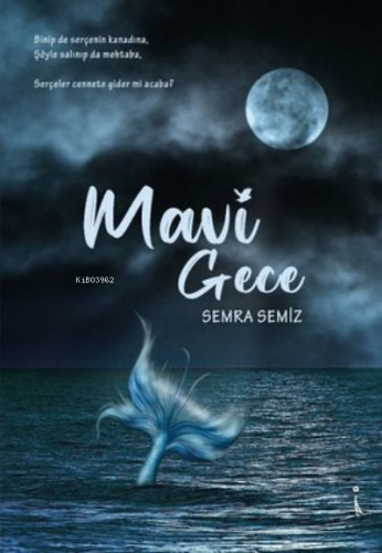 Mavi Gece | Semra Semiz | İkinci Adam Yayınları