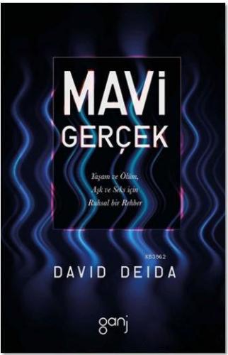 Mavi Gerçek | David Deida | Ganj Yayınları