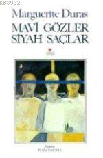 Mavi Gözler Siyah Saçlar | Marguerite Duras | Can Yayınları