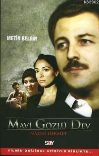 Mavi Gözlü Dev Nâzım Hikmet | Metin Belgin | Say Yayınları