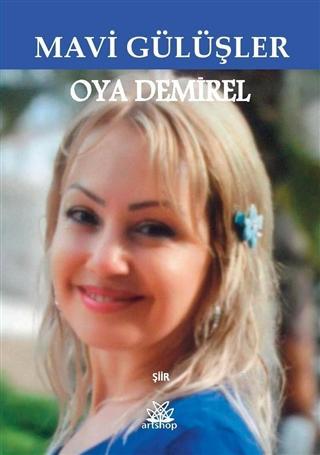 Mavi Gülüşler | Oya Demirel | Artshop Yayıncılık