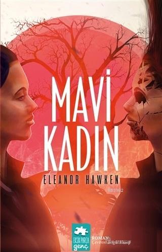 Mavi Kadın | Eleanor Hawken | Eksik Parça Yayınları