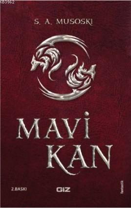 Mavi Kan | S.A Musoski | Giz Kitap