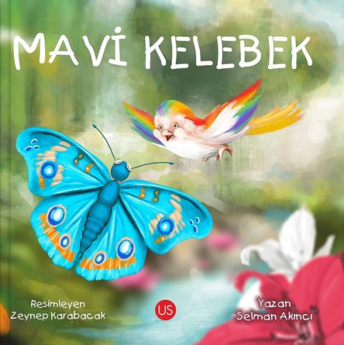 Mavi Kelebek | Selman Akıncı | Us Yayınları