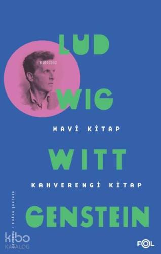 Mavi Kitap - Kahverengi Kitap | Ludwig Wittgenstein | Fol Kitap