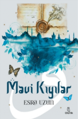 Mavi Kıyılar | Esra Uzun | Otantik Kitap