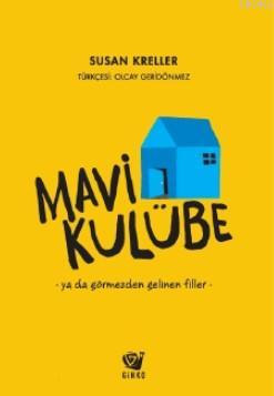 Mavi Kulübe | Susan Kreller | Ginko Kitap