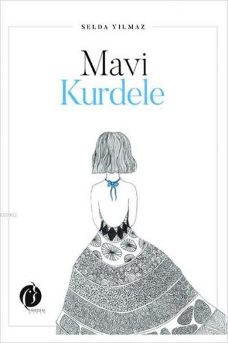 Mavi Kurdele | Selda Yılmaz | Herdem Kitap