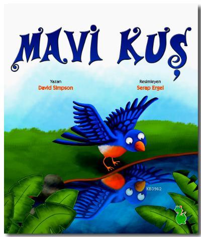 Mavi Kuş | David Simpson | Yeşil Dinozor