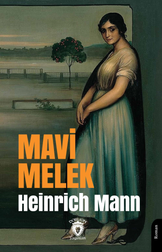 Mavi Melek | Heinrich Mann | Dorlion Yayınevi