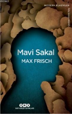 Mavi Sakal | Max Frisch | Yapı Kredi Yayınları ( YKY )