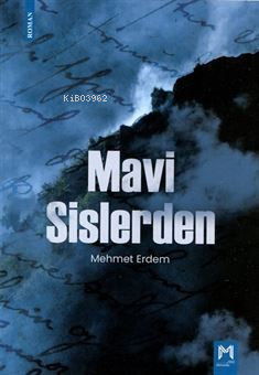 Mavi Sislerden | Mehmet Erdem | Memento Mori Yayınları