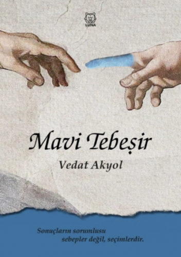 Mavi Tebeşir | Vedat Akyol | Luna Yayınları