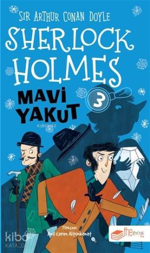 Mavi Yakut - Sherlock Holmes 3 | Sir Arthur Conan Doyle | The Çocuk Ya