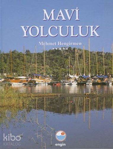 Mavi Yolculuk | Mehmet Hengirmen | Engin Yayınevi