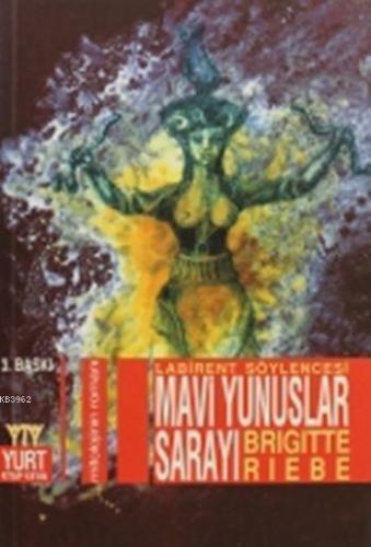 Mavi Yunuslar Sarayı | Brigitte Riebe | Yurt Kitap Dağıtım