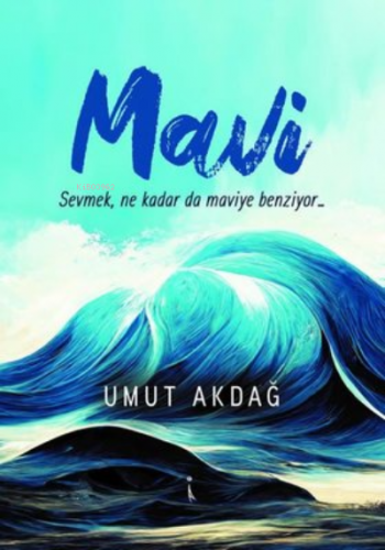 Mavi | Umut Akdağ | İkinci Adam Yayınları