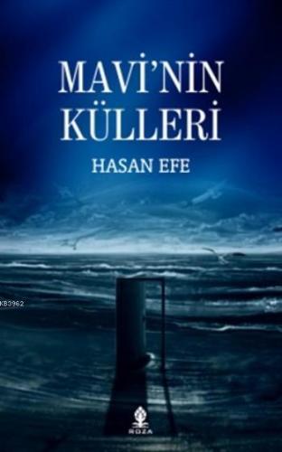 Mavi'nin Külleri | Hasan Efe | Roza Yayınevi