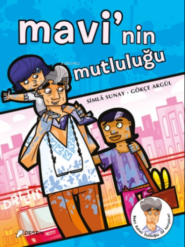 Mavinin Mutluluğu | Simla Sunay | Desen Yayınları