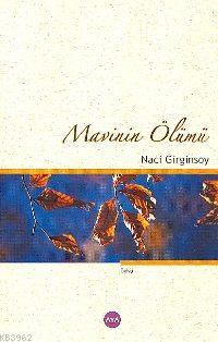 Mavinin Ölümü | Naci Girginsoy | Aya Kitap