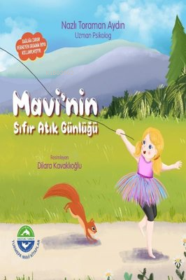 Mavi'nin Sıfır Atık Günlüğü | Nazlı Toraman Aydın | Turmepa Mavi Kitap