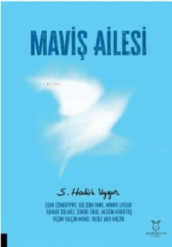 Maviş Ailesi | S. Haluk Uygur | Akademisyen Kitabevi