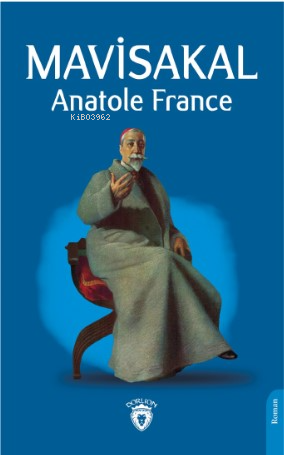 Mavisakal | Anatole France | Dorlion Yayınevi