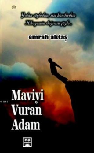 Maviyi Vuran Adam | Emrah Aktaş | Na Yayınları / Weşanen Na