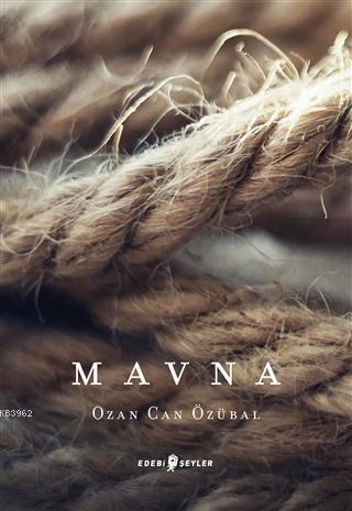 Mavna | Ozan Can Özübal | Edebi Şeyler