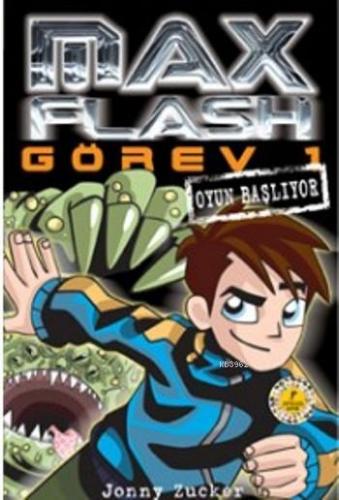 Max Flash - Görev 1; Oyun Başlıyor | Jonny Zucker | Artemis Yayınları