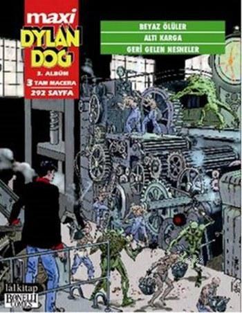 Maxi Dylan Dog Albüm 3 | Giovanni Gualdoni | Lal Kitap