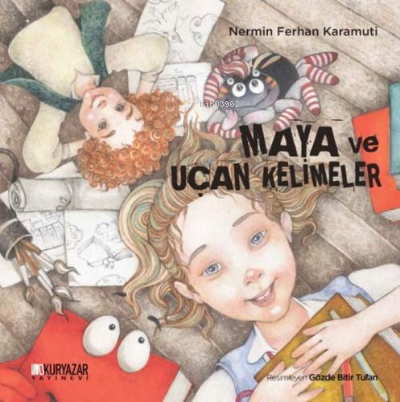 Maya ve Uçan Kelimeler | Nermin Ferhan Karamuti | Okuryazar Yayınevi